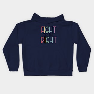 Fight for the right Kids Hoodie